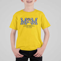 Patriotic Mothers Day Gift T Shirt For Kid USA 250 Years Celebration