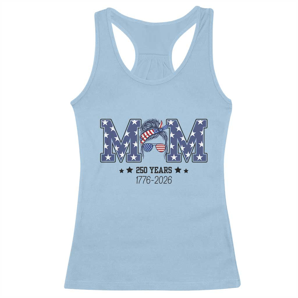 Patriotic Mothers Day Gift Racerback Tank Top USA 250 Years Celebration