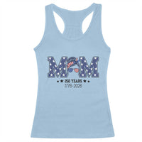 Patriotic Mothers Day Gift Racerback Tank Top USA 250 Years Celebration
