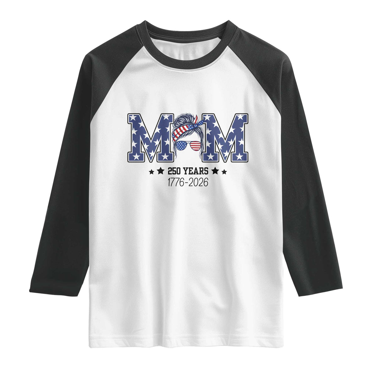 Patriotic Mothers Day Gift Raglan Shirt USA 250 Years Celebration