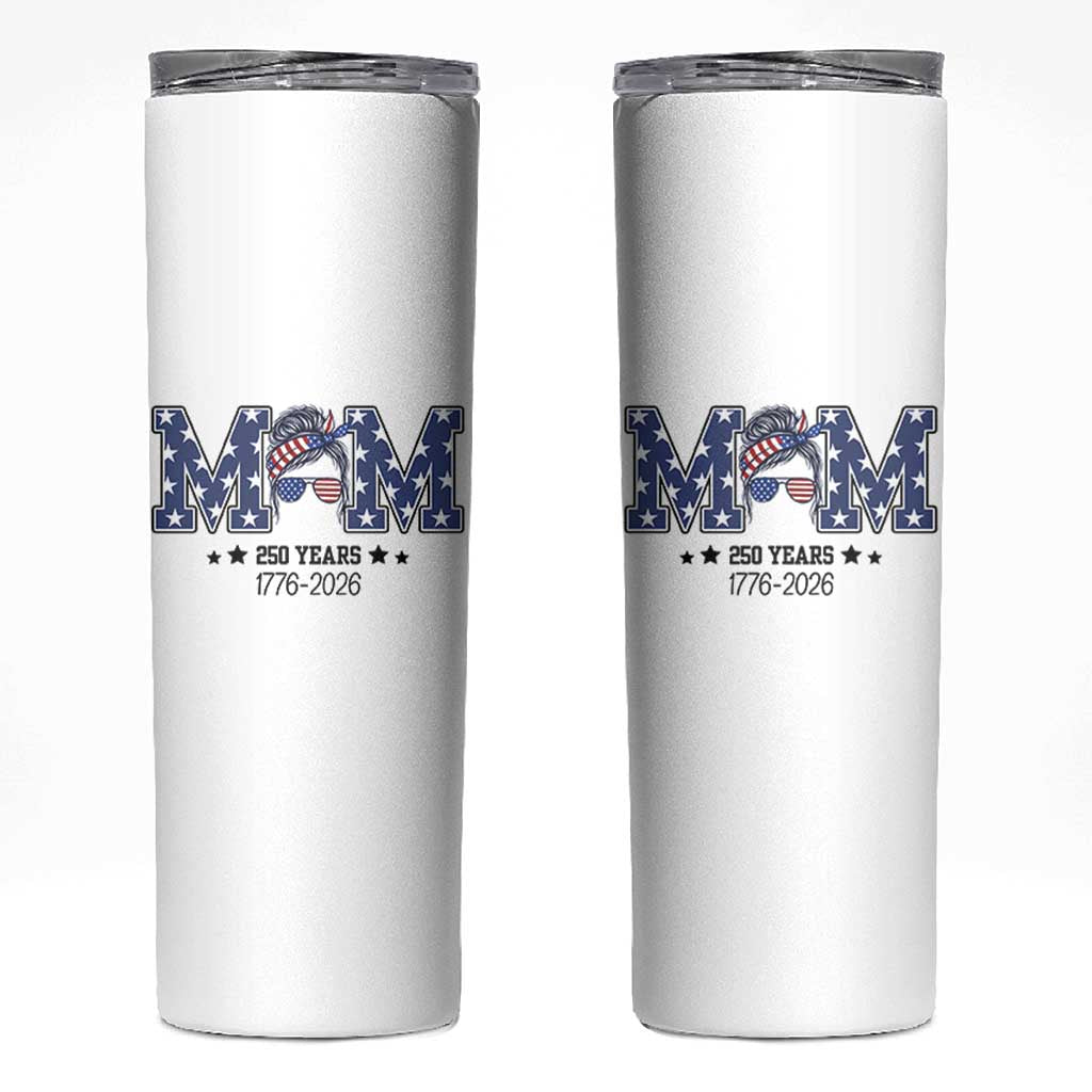 Patriotic Mothers Day Gift Skinny Tumbler USA 250 Years Celebration