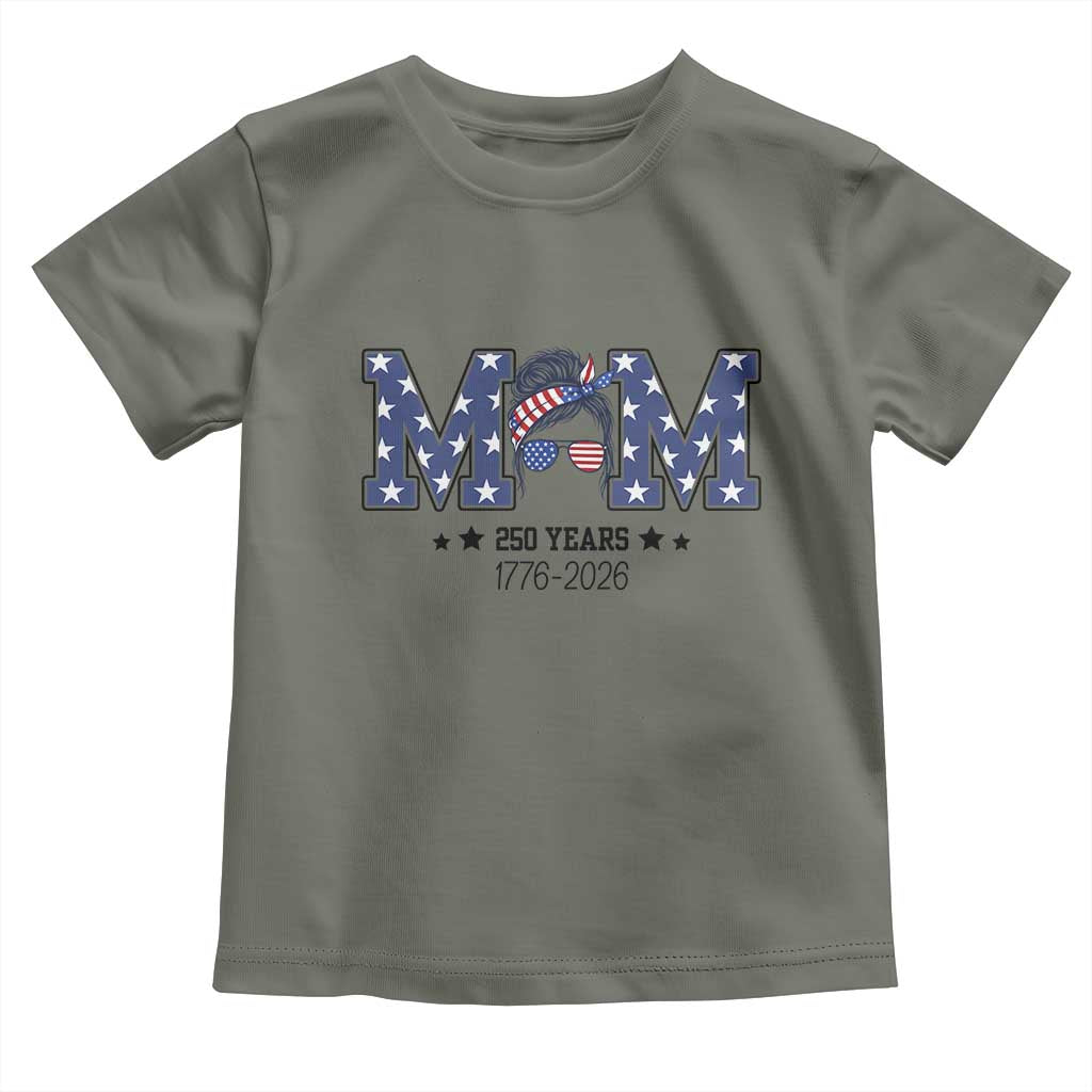 Patriotic Mothers Day Gift Toddler T Shirt USA 250 Years Celebration