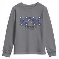 Patriotic Mothers Day Gift Youth Sweatshirt USA 250 Years Celebration