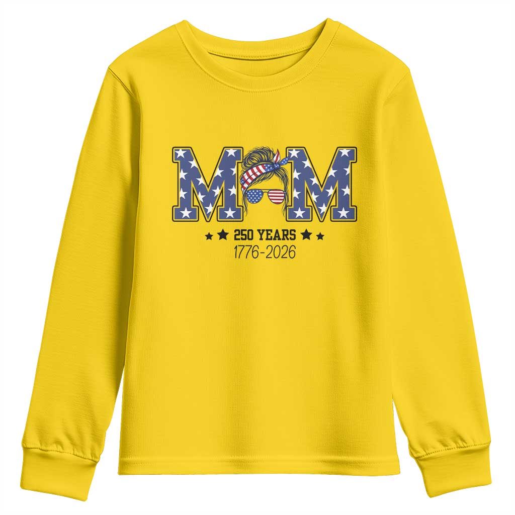 Patriotic Mothers Day Gift Youth Sweatshirt USA 250 Years Celebration