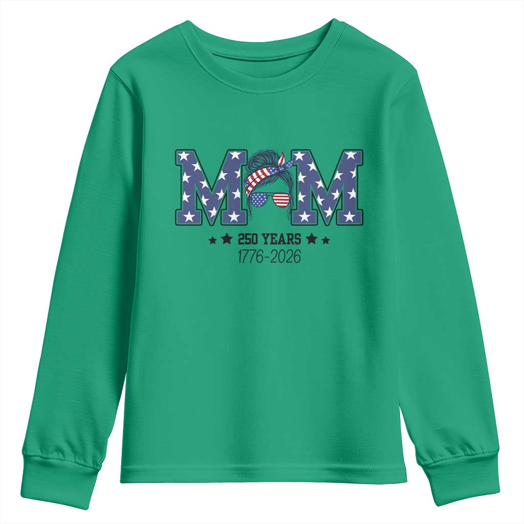 Patriotic Mothers Day Gift Youth Sweatshirt USA 250 Years Celebration