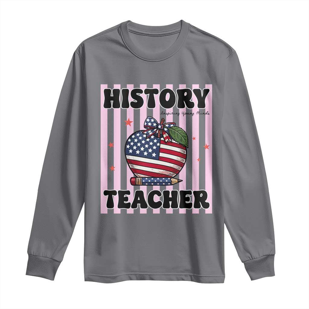 Inspiring Young Minds Teacher Long Sleeve Shirt 250th Anniversary Educator Gift