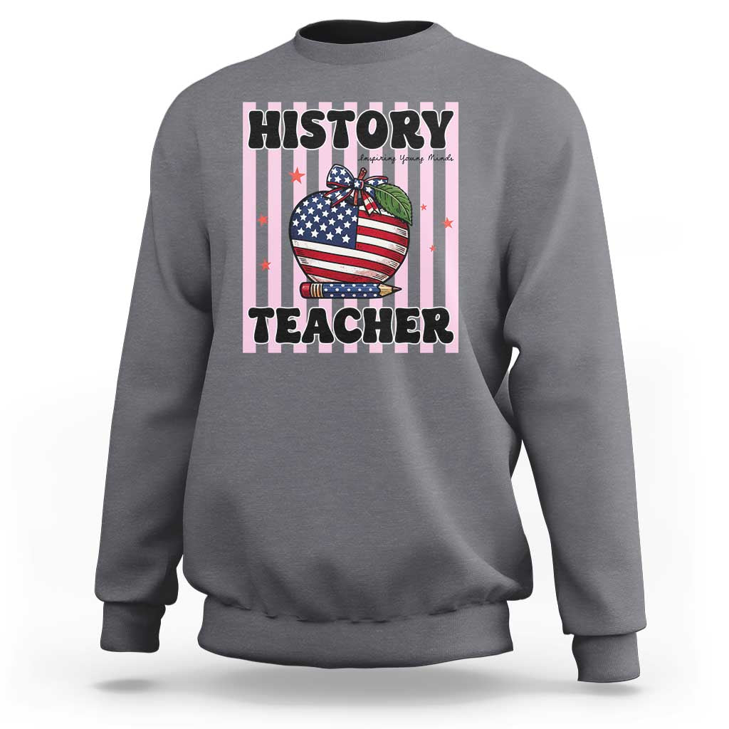 Inspiring Young Minds Teacher Sweatshirt 250th Anniversary Educator Gift