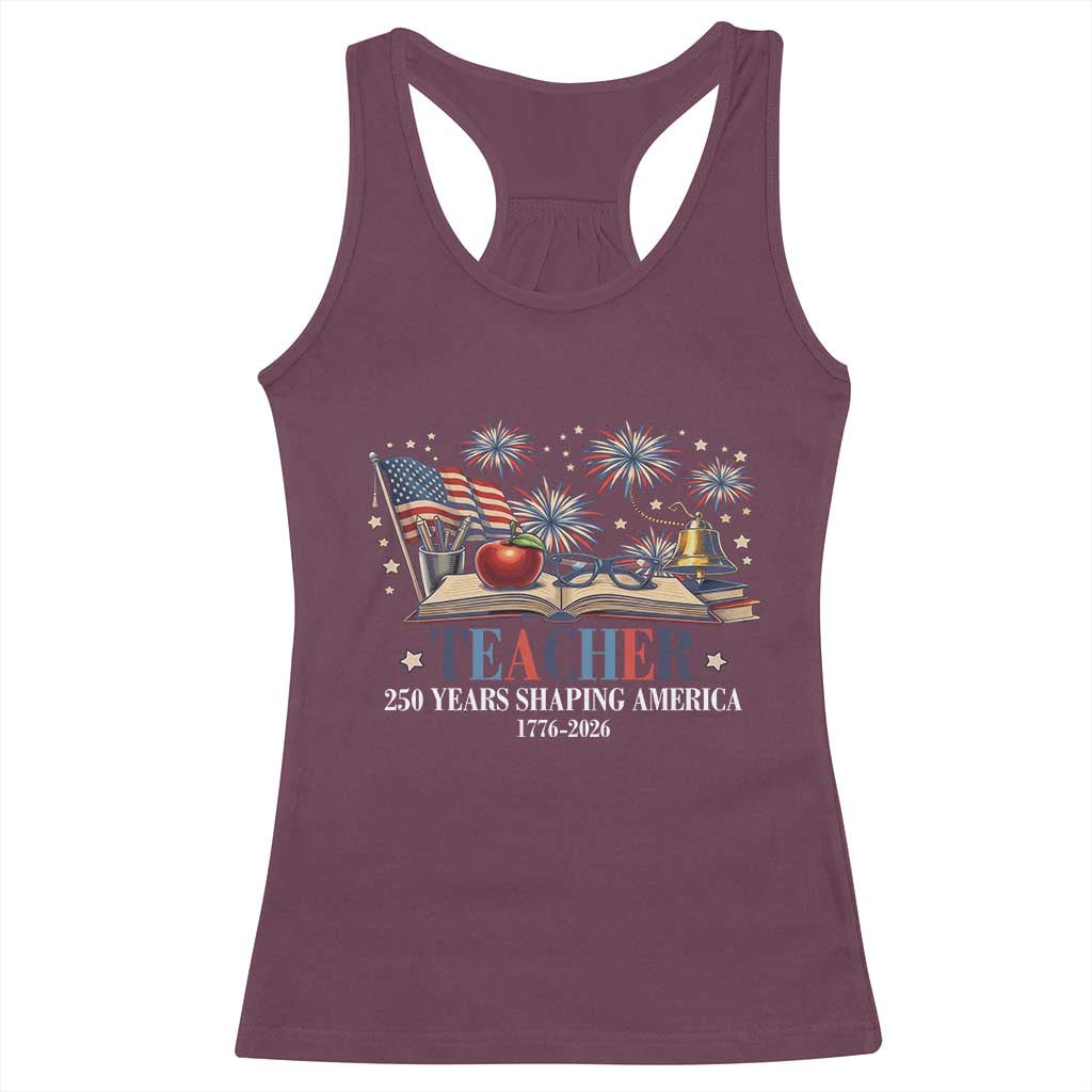 250 Years Shaping America Educator Racerback Tank Top America 250th Anniversary
