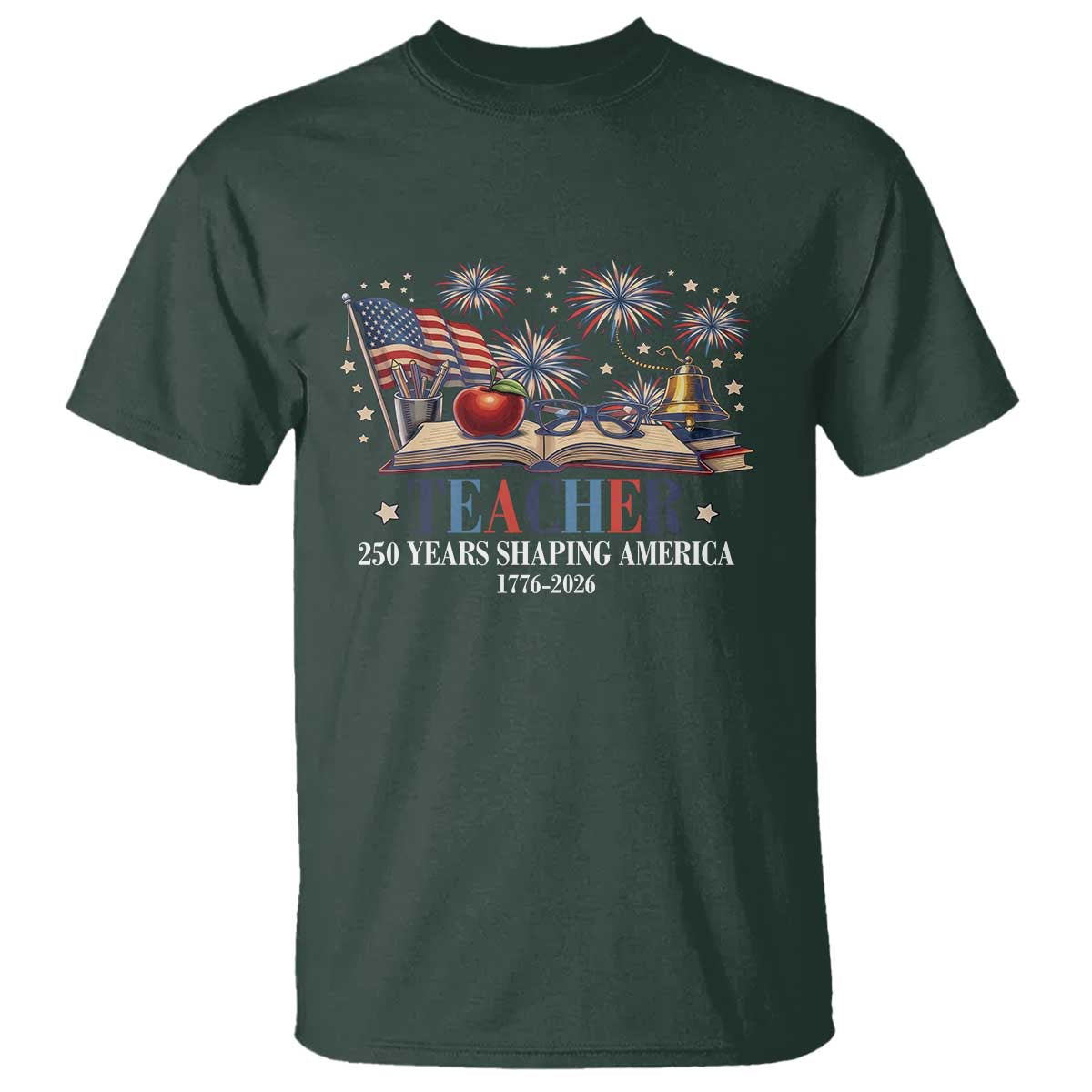 250 Years Shaping America Educator T Shirt America 250th Anniversary