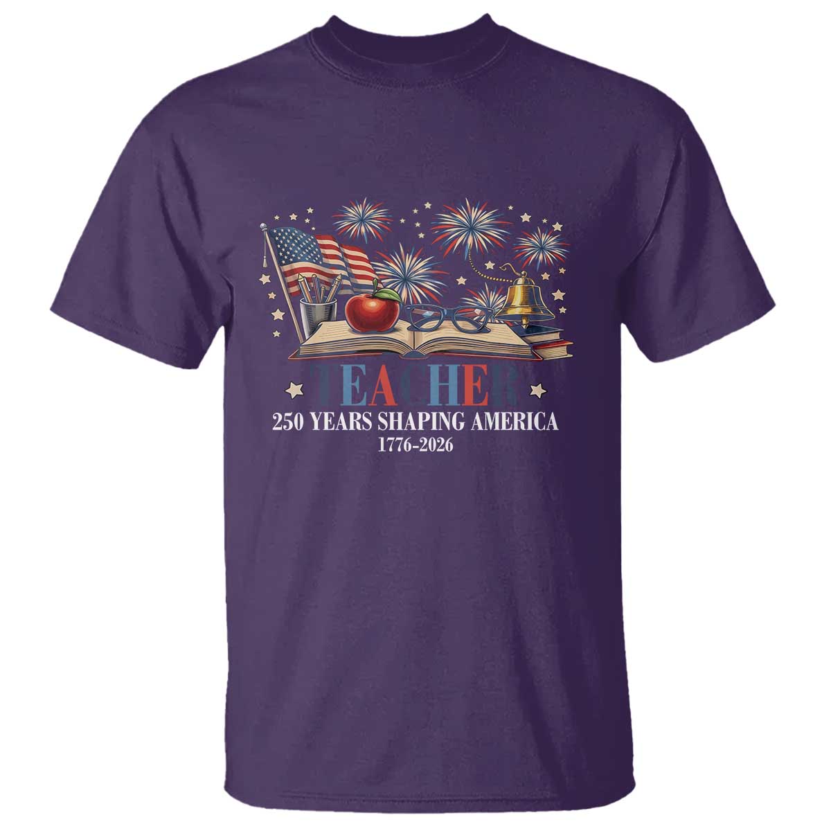 250 Years Shaping America Educator T Shirt America 250th Anniversary