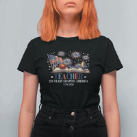 250 Years Shaping America Educator T Shirt For Women America 250th Anniversary