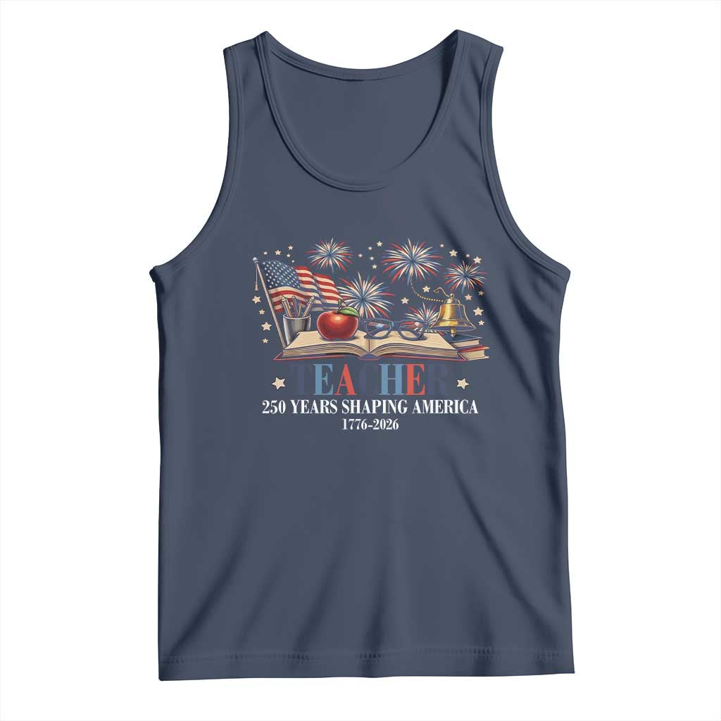 250 Years Shaping America Educator Tank Top America 250th Anniversary