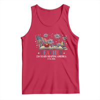 250 Years Shaping America Educator Tank Top America 250th Anniversary