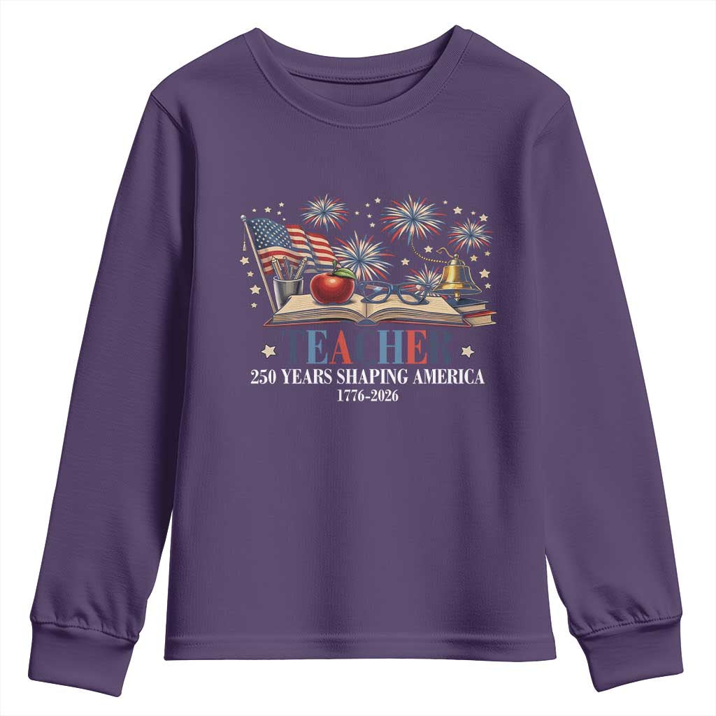 250 Years Shaping America Educator Youth Sweatshirt America 250th Anniversary