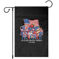 250 Years Shaping America Anniversary Garden Flag Proud Educator Gift