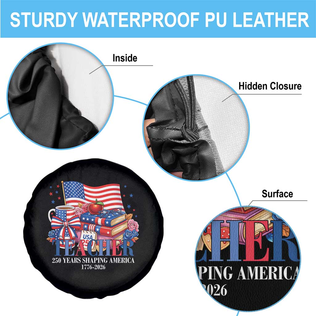 250 Years Shaping America Anniversary Spare Tire Cover Proud Educator Gift