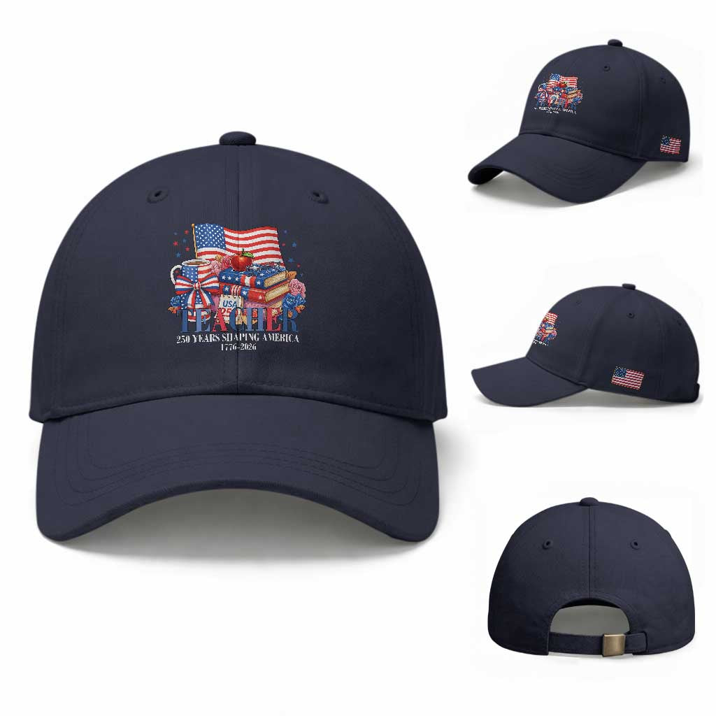 250 Years Shaping America Anniversary Baseball Cap Proud Educator Gift
