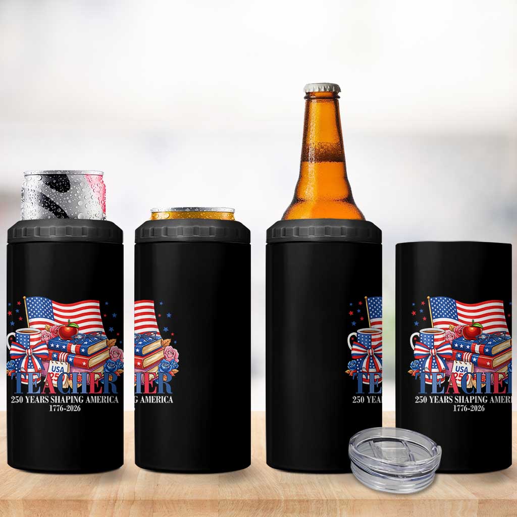 250 Years Shaping America Anniversary 4 in 1 Can Cooler Tumbler Proud Educator Gift