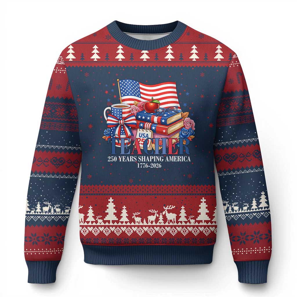 250 Years Shaping America Anniversary Ugly Christmas Sweater Proud Educator Gift
