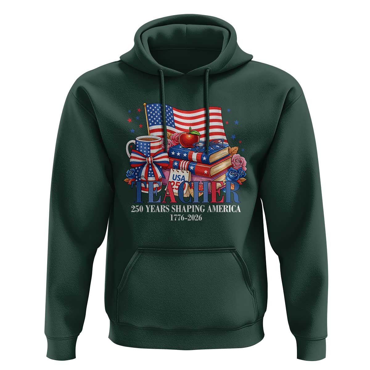 250 Years Shaping America Anniversary Hoodie Proud Educator Gift