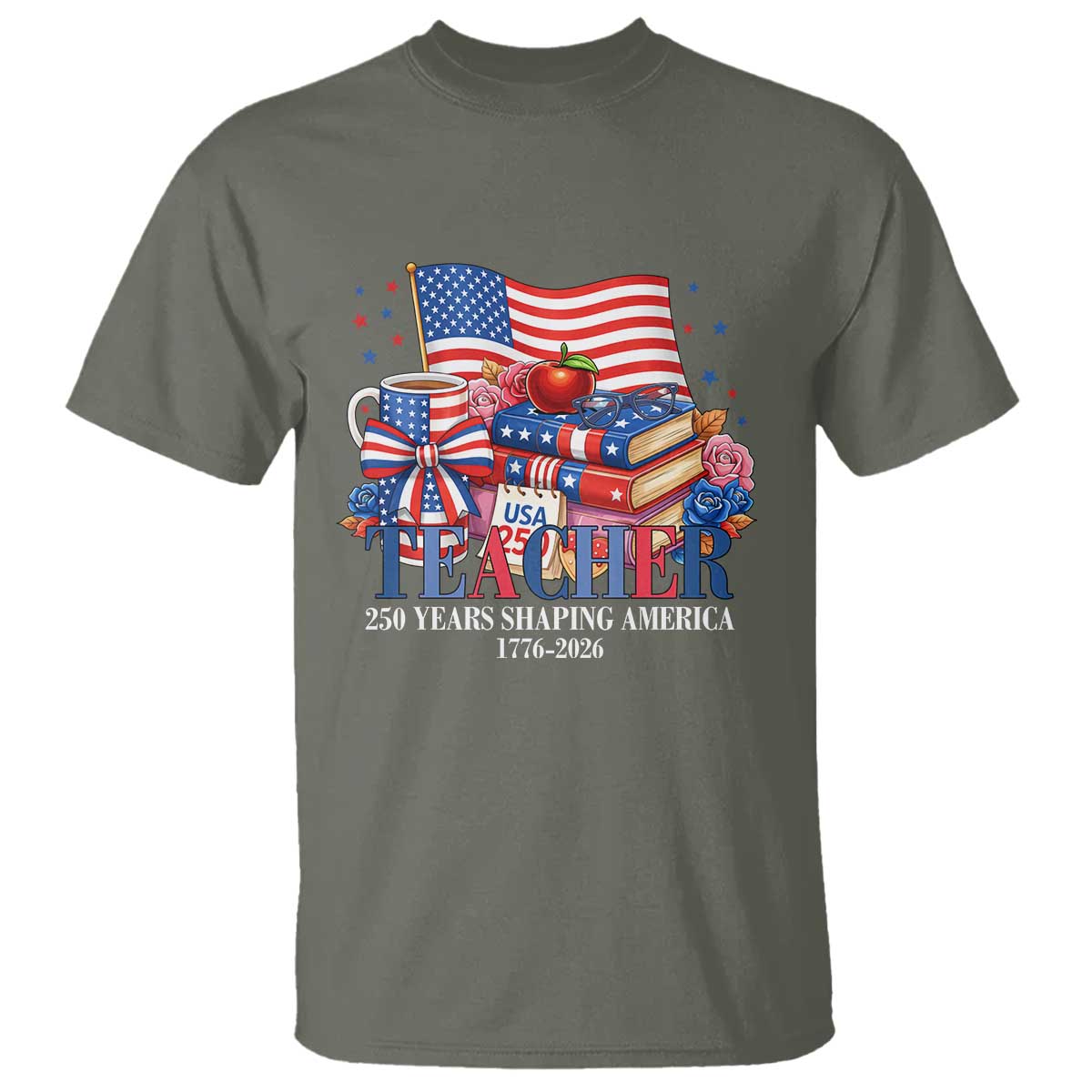 250 Years Shaping America Anniversary T Shirt Proud Educator Gift
