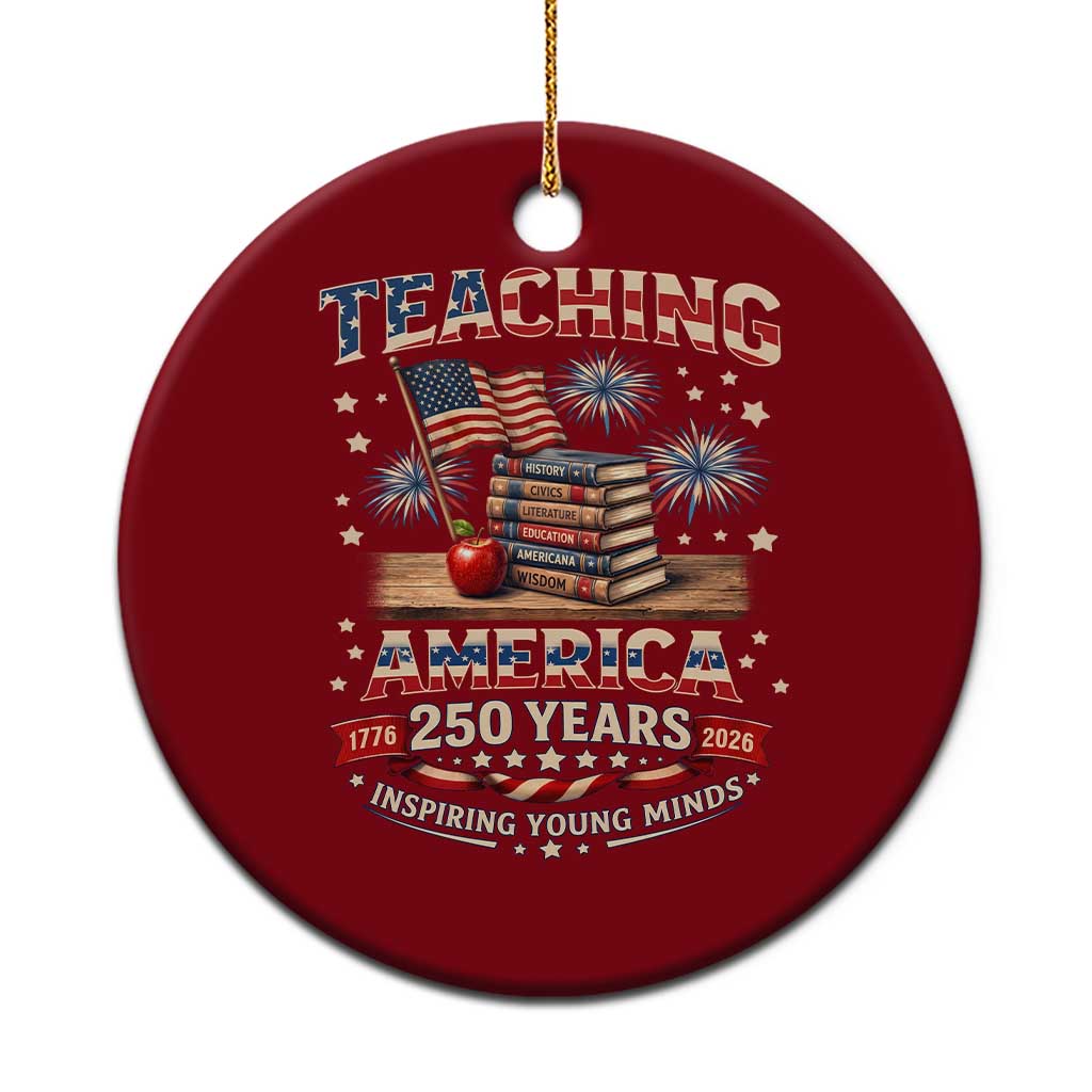 American Teacher Gift Ceramic Ornament Inspiring Young Minds 250th Anniversary