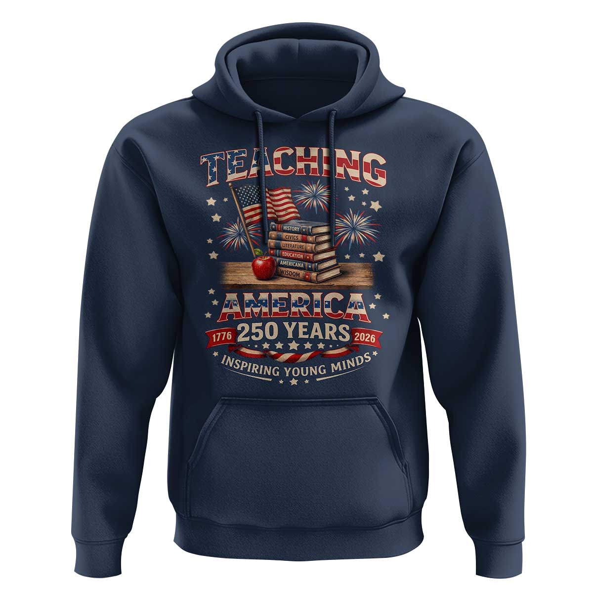 American Teacher Gift Hoodie Inspiring Young Minds 250th Anniversary