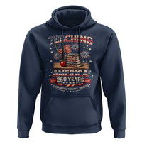 American Teacher Gift Hoodie Inspiring Young Minds 250th Anniversary
