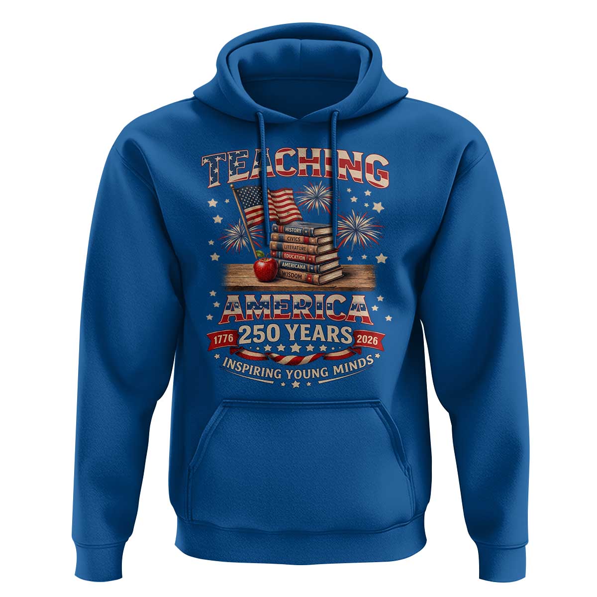 American Teacher Gift Hoodie Inspiring Young Minds 250th Anniversary