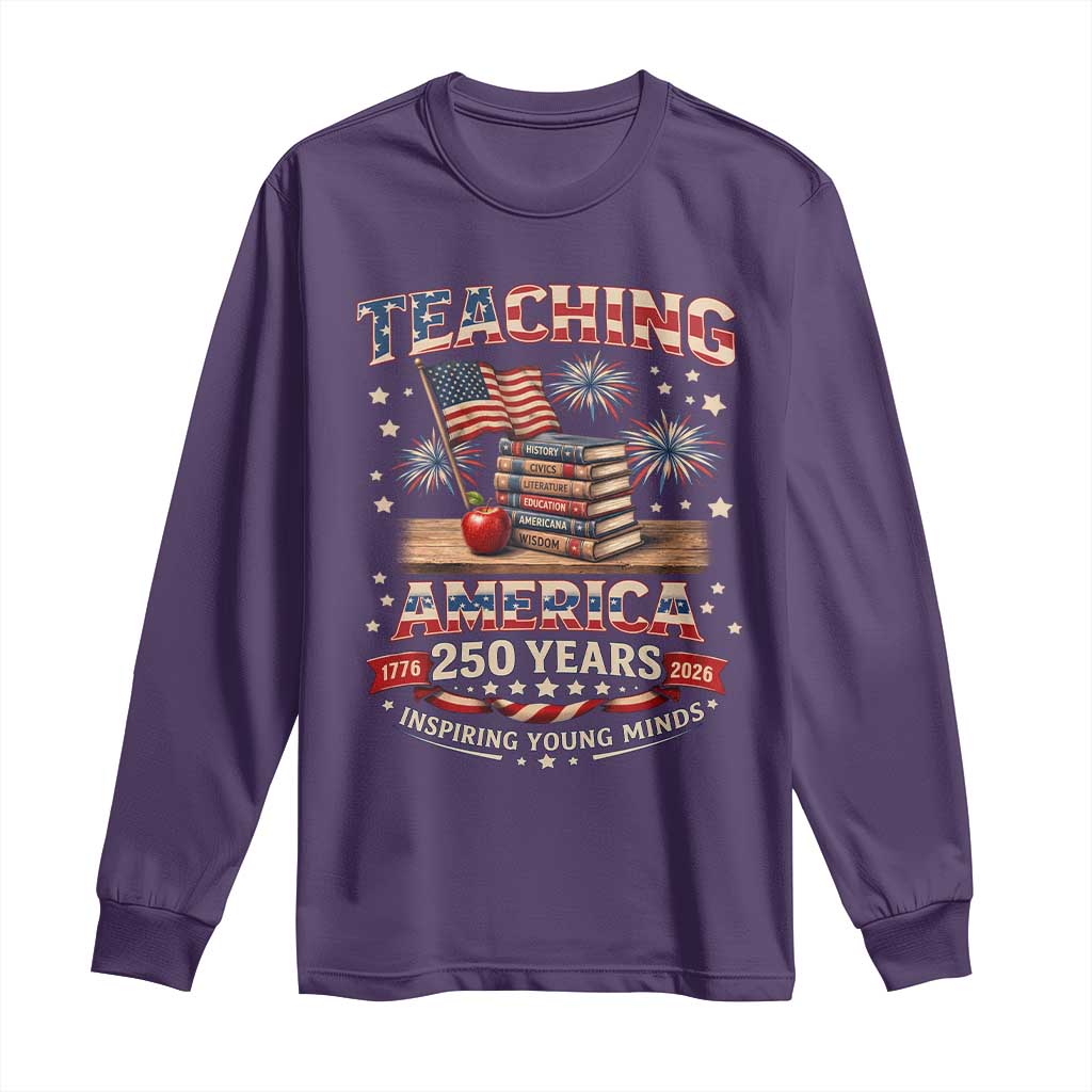 American Teacher Gift Long Sleeve Shirt Inspiring Young Minds 250th Anniversary