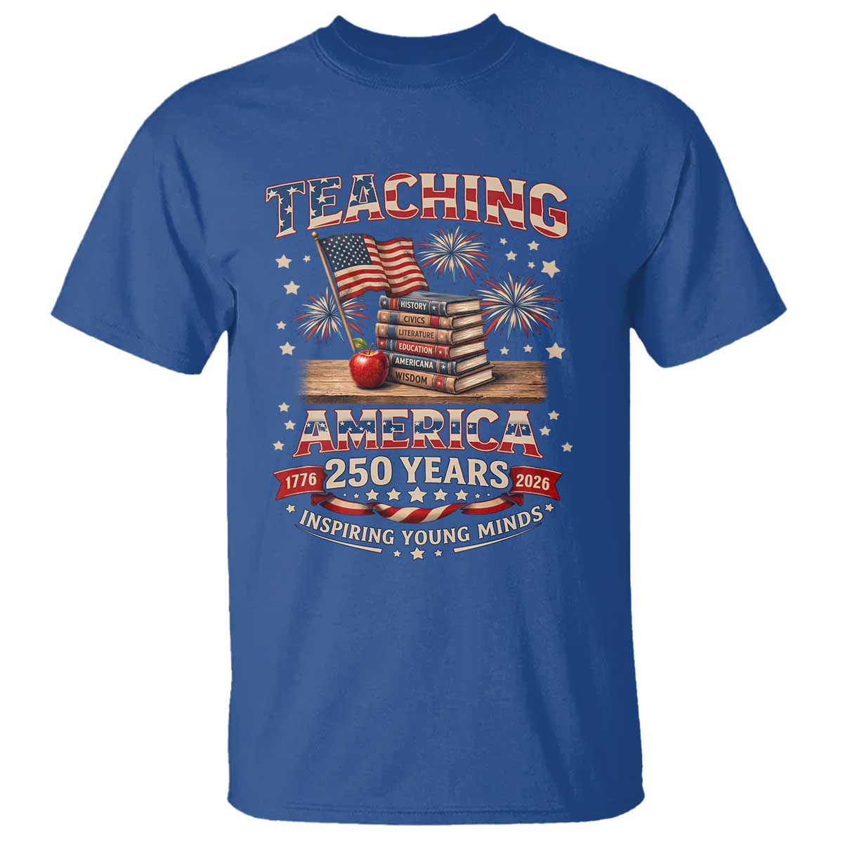 American Teacher Gift T Shirt Inspiring Young Minds 250th Anniversary