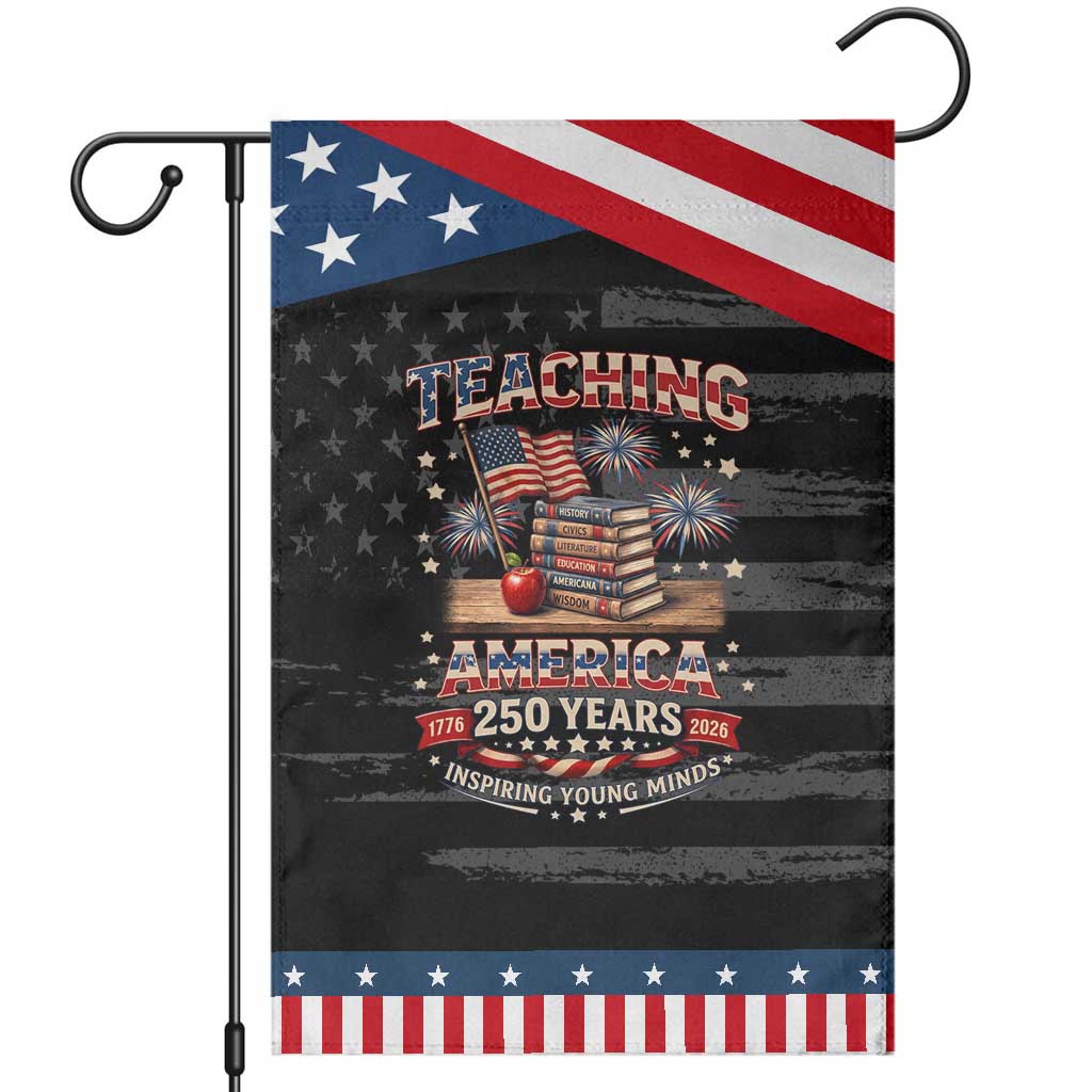 American Teacher Gift Patriotic Garden Flag Inspiring Young Minds 250th Anniversary