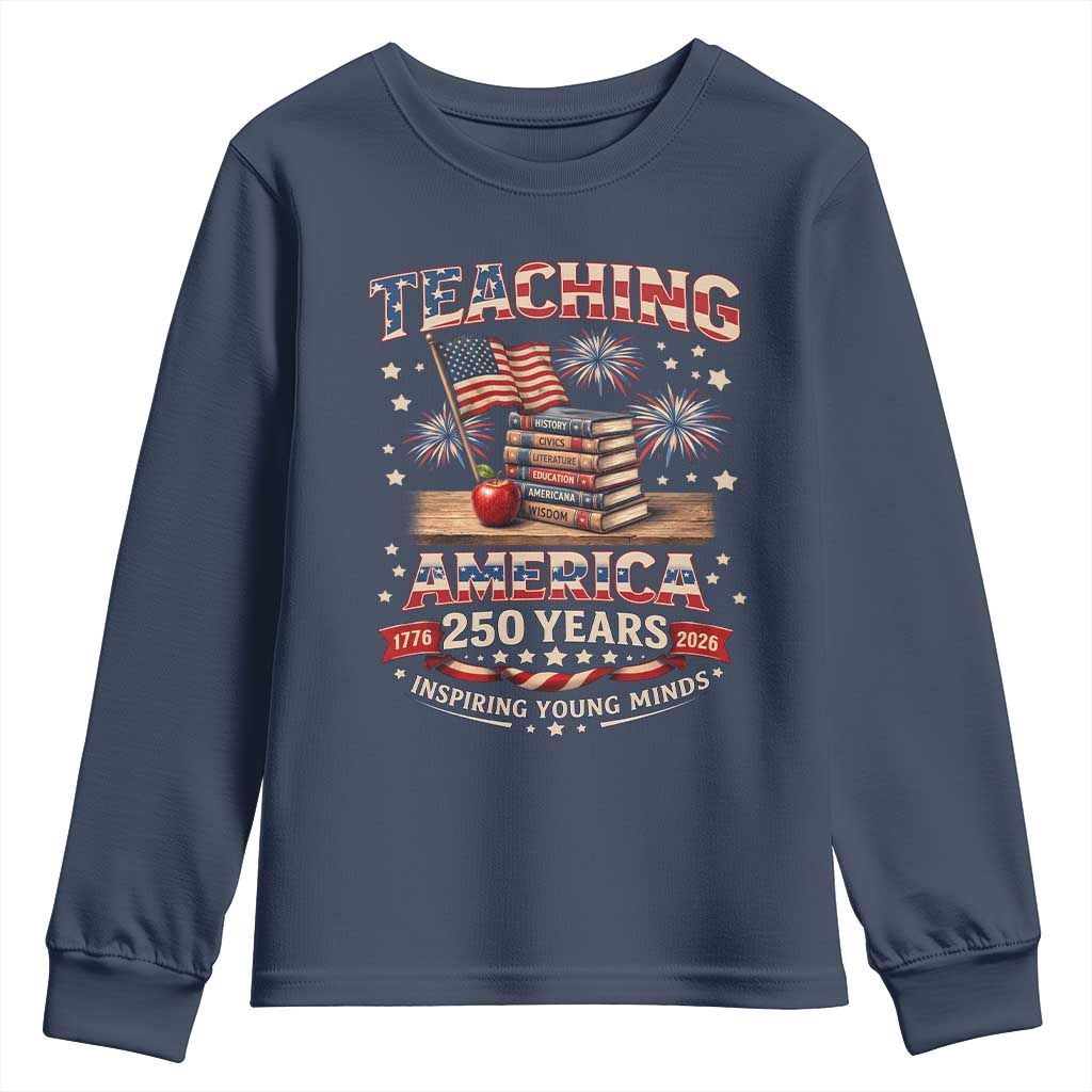 American Teacher Gift Youth Sweatshirt Inspiring Young Minds 250th Anniversary