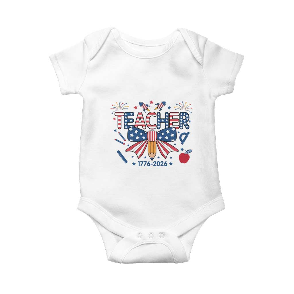 Proud American Teacher 250 Years Baby Onesie Patriotic Educator Gift