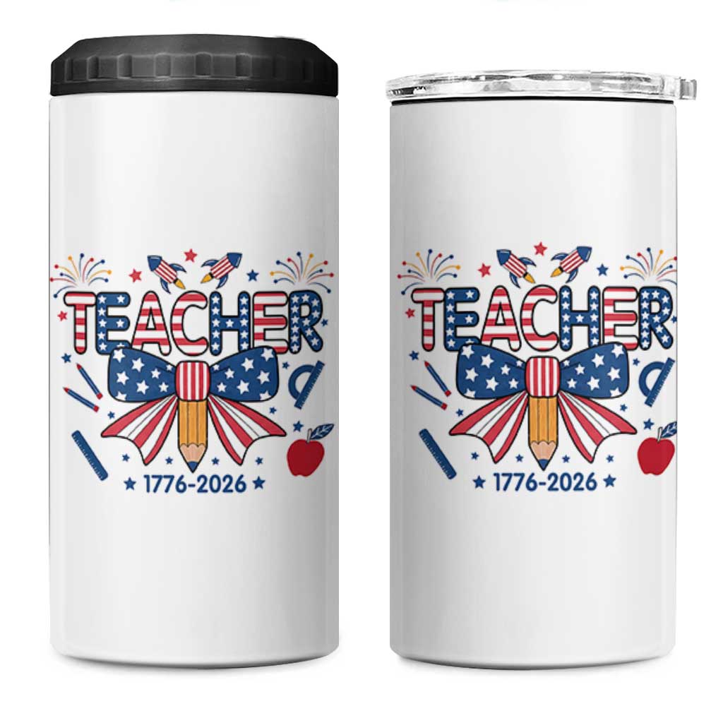Proud American Teacher 250 Years 4 in 1 Can Cooler Tumbler Patriotic Educator Gift
