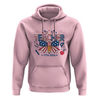 Proud American Teacher 250 Years Hoodie Patriotic Educator Gift
