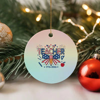 Proud American Teacher 250 Years Ceramic Ornament Patriotic Educator Gift