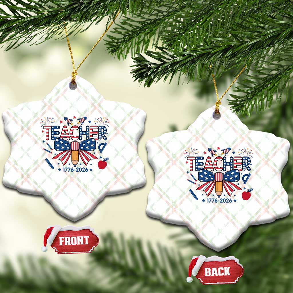 Proud American Teacher 250 Years Ceramic Ornament Patriotic Educator Gift