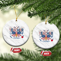 Proud American Teacher 250 Years Ceramic Ornament Patriotic Educator Gift