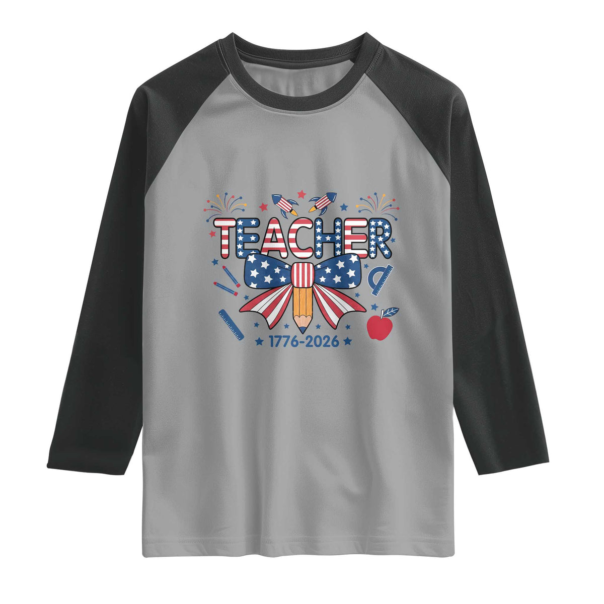Proud American Teacher 250 Years Raglan Shirt Patriotic Educator Gift