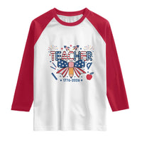 Proud American Teacher 250 Years Raglan Shirt Patriotic Educator Gift