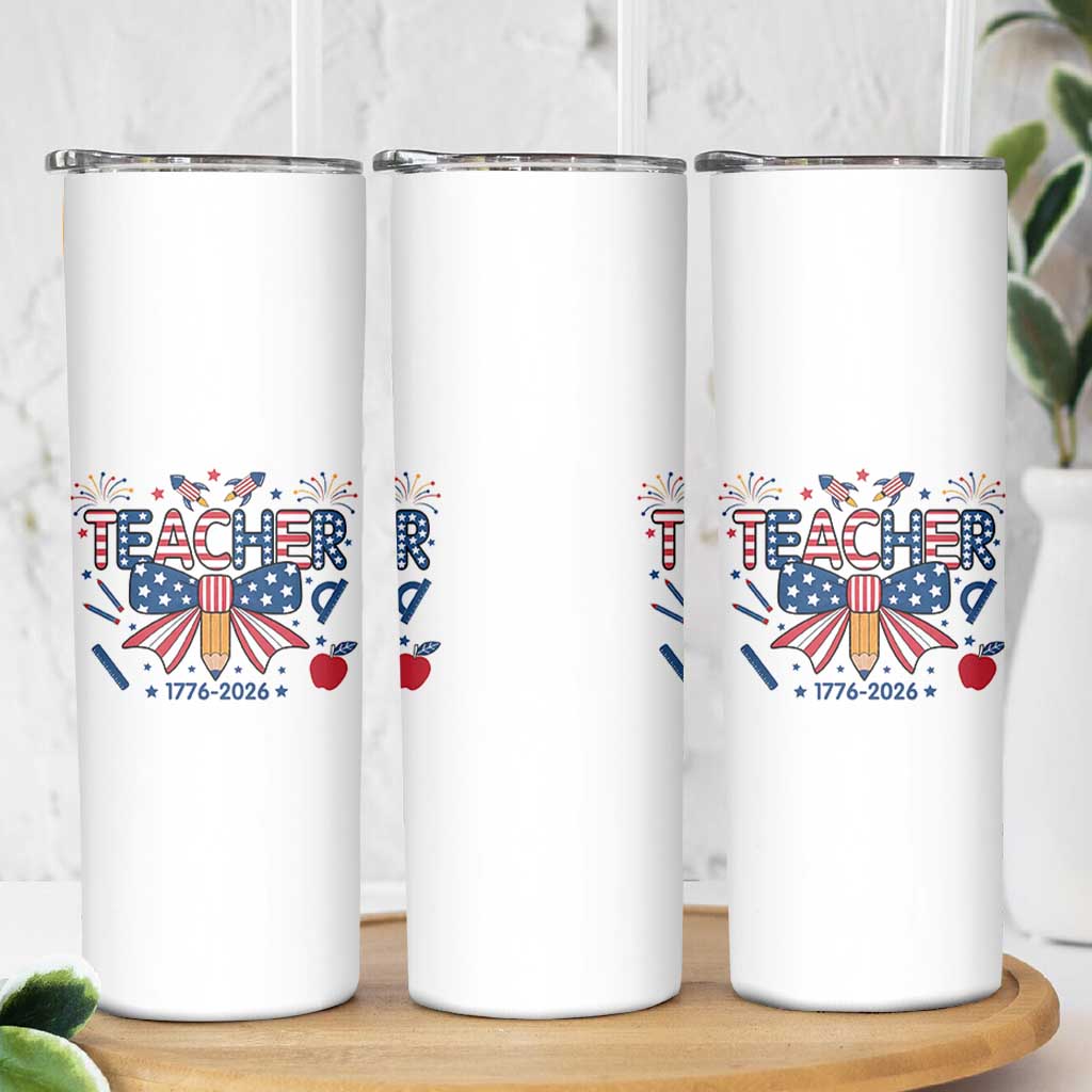 Proud American Teacher 250 Years Skinny Tumbler Patriotic Educator Gift