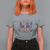Proud American Teacher 250 Years T Shirt For Women Patriotic Educator Gift