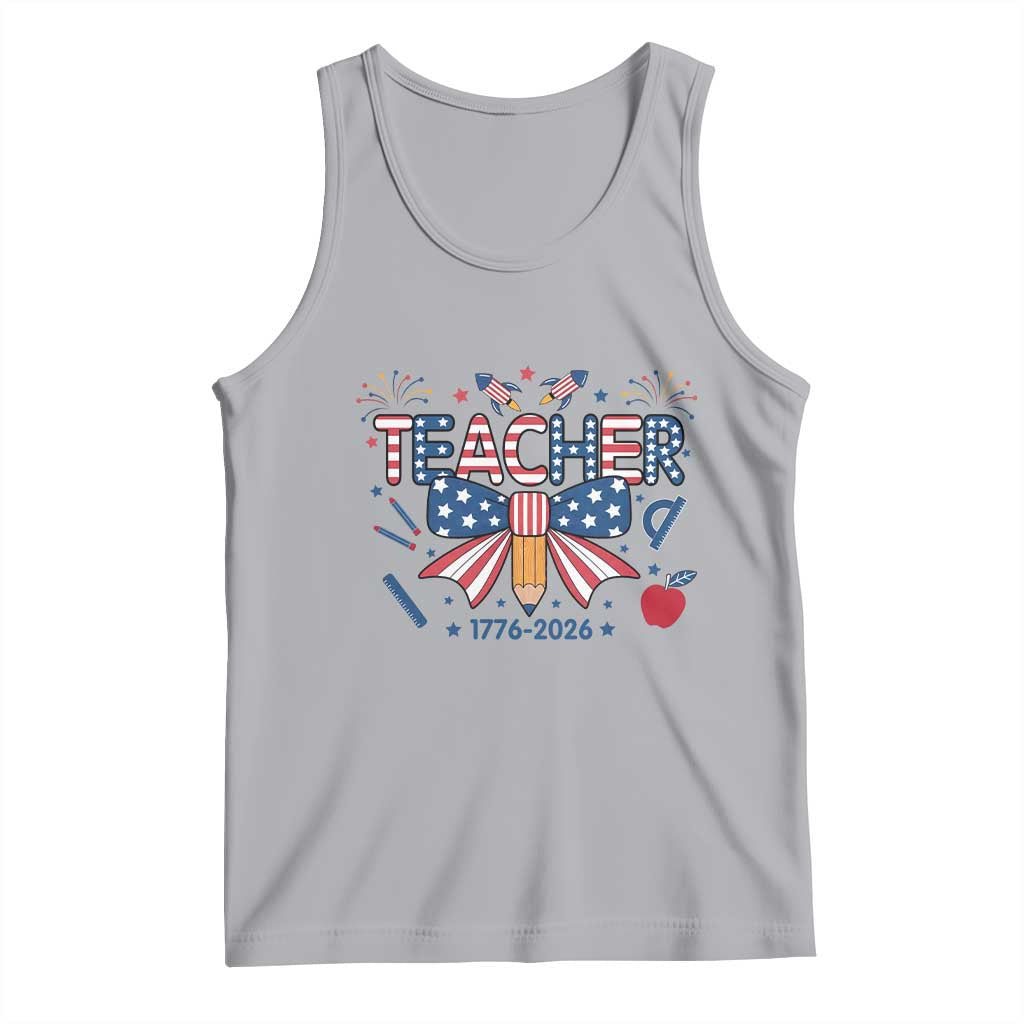 Proud American Teacher 250 Years Tank Top Patriotic Educator Gift
