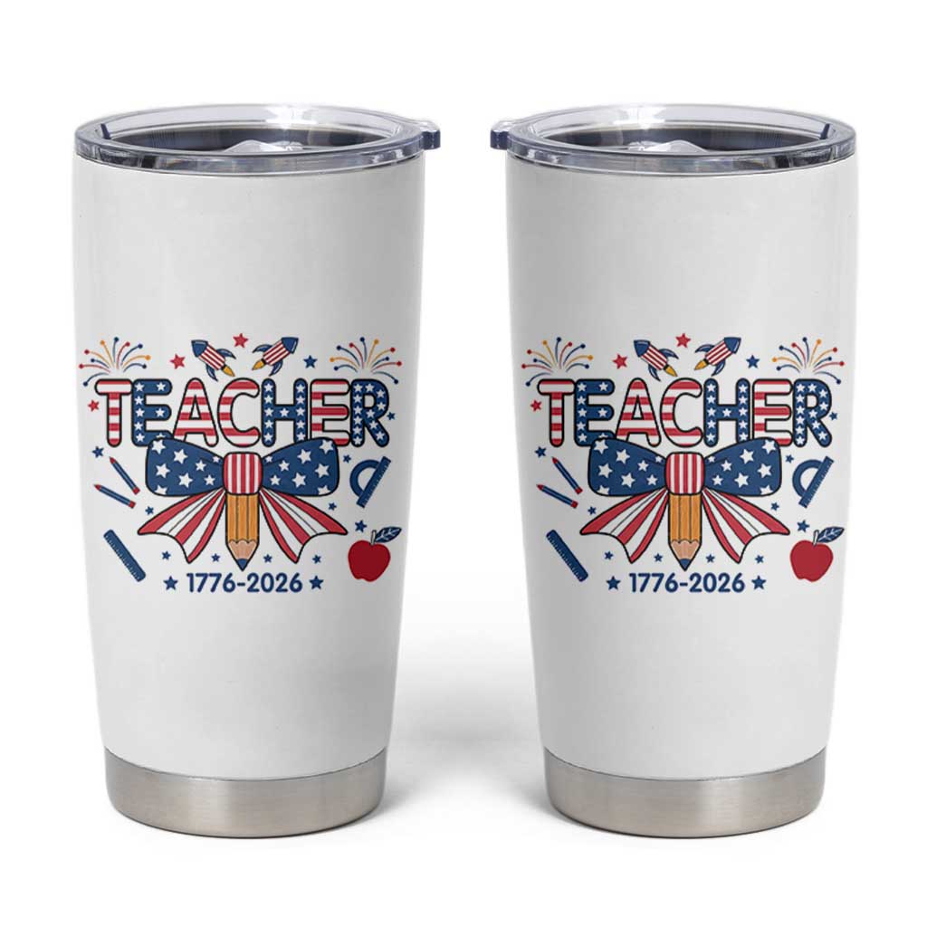 Proud American Teacher 250 Years Tumbler Cup Patriotic Educator Gift