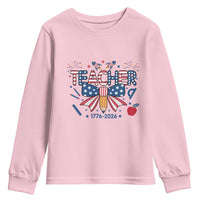 Proud American Teacher 250 Years Youth Sweatshirt Patriotic Educator Gift