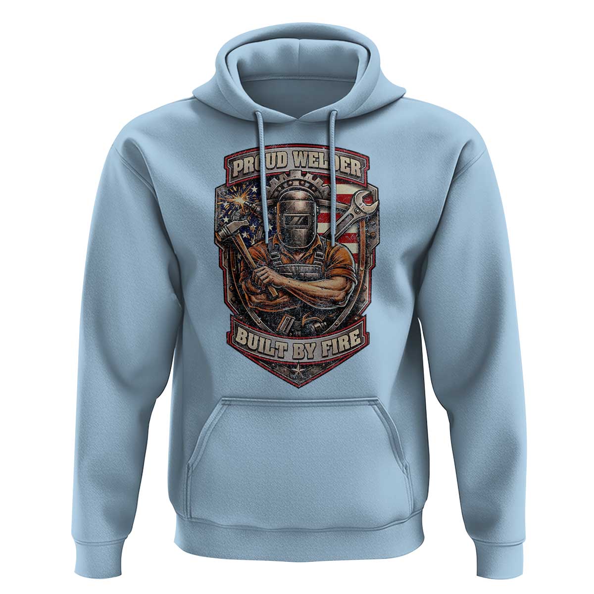 Vintage Proud American Welder Hoodie Built By Fire Blue Collar Dad Gift