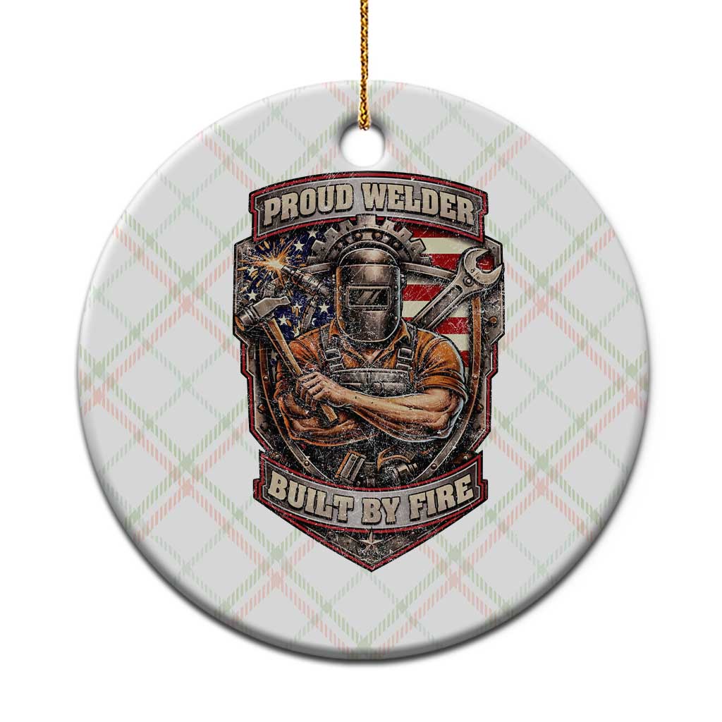 Vintage Proud American Welder Ceramic Ornament Built By Fire Blue Collar Dad Gift
