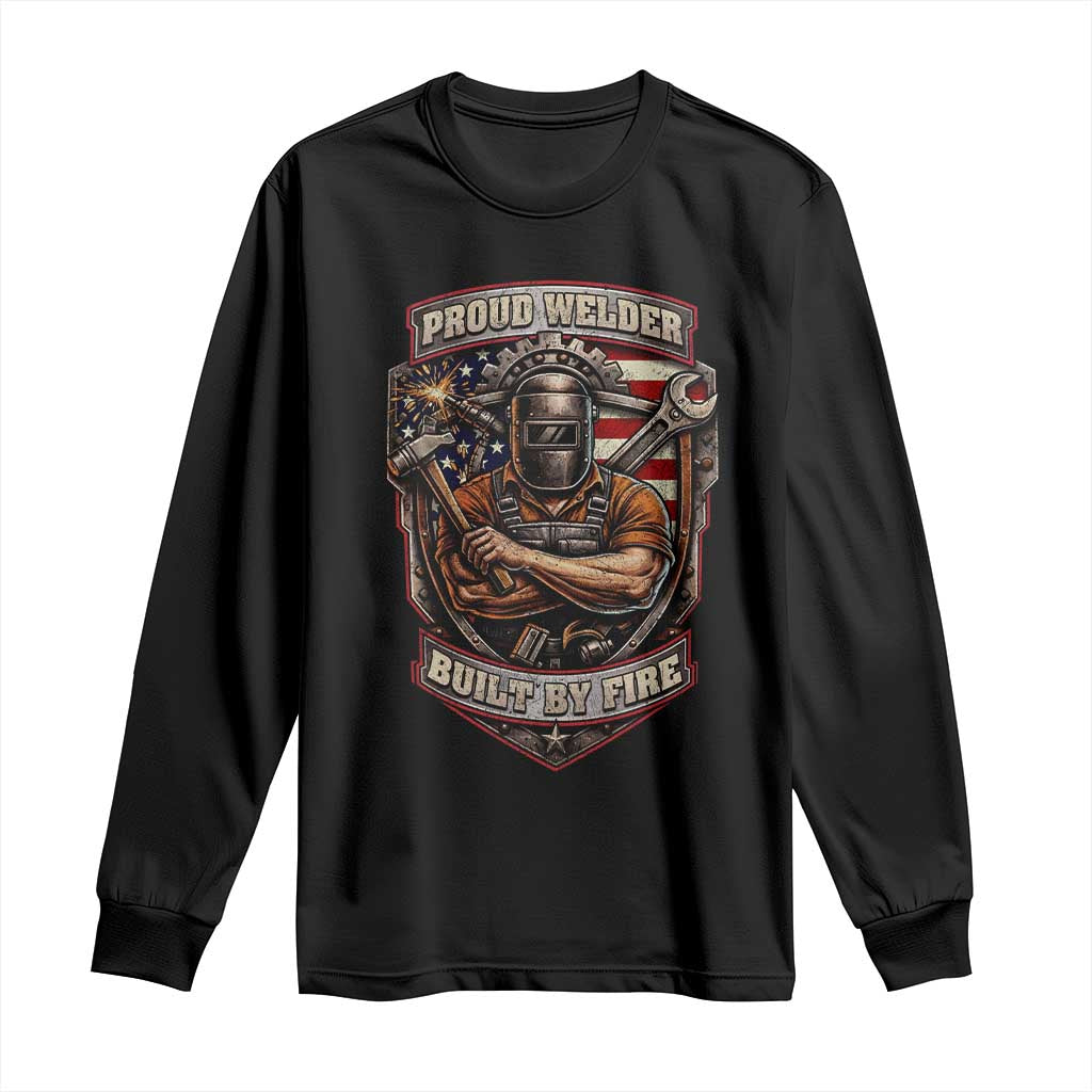 Vintage Proud American Welder Long Sleeve Shirt Built By Fire Blue Collar Dad Gift