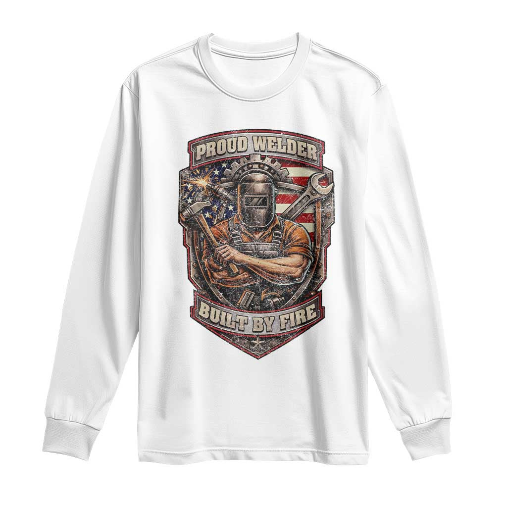 Vintage Proud American Welder Long Sleeve Shirt Built By Fire Blue Collar Dad Gift